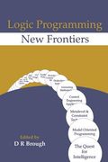 Logic Programming New Frontiers (en Inglés)