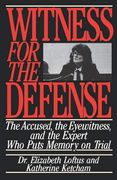 Witness for the Defense: The Accused, the Eyewitness and the Expert who Puts Memory on Trial (en Inglés)