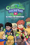 Omnitubers Secretos 4: El Final de Omnitube (in Spanish)