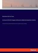 An Account of the First Voyages and Discoveries Made by the Spaniards in America: containing the most exact relation hitherto publish'd, of their unpa