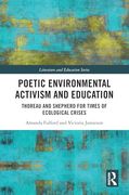 Poetic Environmental Activism and Education (Literature and Education)