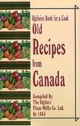 ogilvies book for a cook: old recipes from canada (en Inglés)
