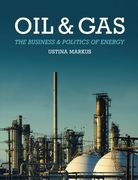 Oil and Gas: The Business and Politics of Energy (en Inglés)