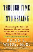 Through Time Into Healing (en Inglés)