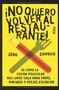 ¡no quiero volver al restaurante!