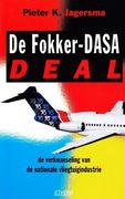 De Fokker-Dasa-deal: De verkwanseling van de nationale vliegtuigindustrie