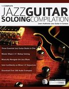 The Complete Jazz Guitar Soloing Compilation 