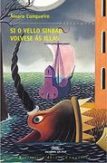 Si o vello Sinbad volvese ás illas (Biblioteca Álvaro Cunqueiro) (in Galician)