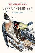 The Strange Bird: A Borne Story (en Inglés)
