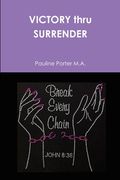 VICTORY thru SURRENDER (en Inglés)
