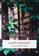 Jardín Hundido: Viaje a Castilla y León