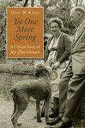 Yet one More Spring: A Critical Study of joy Davidman (en Inglés)