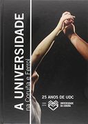 25 ANOS DE UDC (1989-2014). A UNIVERSIDADE NA CORUÑA E FERROL