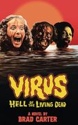 Virus: Hell of the Living Dead (Encyclopocalypse Movie Tie-In Series) (en Inglés)