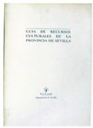 Guía de Recursos Culturales de la Provincia de Sevilla.