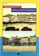 última estación, pamplona