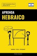 Aprenda Hebraico - Rápido / Fácil / Eficiente: 2000 Vocabulários Chave (en Portugués)