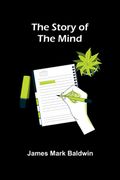 The Story of the Mind (en Inglés)