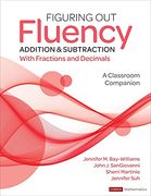 Figuring out Fluency - Addition and Subtraction With Fractions and Decimals: A Classroom Companion (Corwin Mathematics Series) (en Inglés)