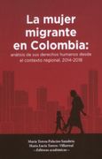 La Mujer Migrante en Colombia