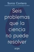 SEIS PROBLEMAS QUE LA CIENCIA NO PUEDE RESOLVER (en Castellano)