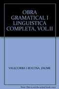 Obra gramatical I. linguistica completa, volum II
