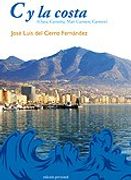 C y la costa: Clara, Carmiña, Mari Carmen, Carmen