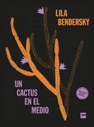 Un cactus en el medio