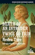Death of an Intruder / Twice So Fair (en Inglés)