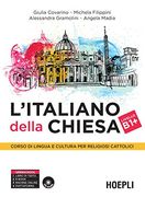 L'italiano Della Chiesa. Corso di Lingua e Cultura per Religiosi Cattolici. Con cd Audio (Grammatiche) (en Italiano)