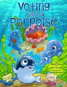 Voting With a Porpoise (en Inglés)