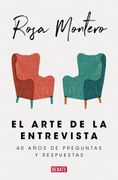 El Arte de la Entrevista: 40 Años de Preguntas Y Respuestas / The Art of the Interview (in Spanish)