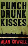 Punch Drunk Kisses
