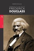 Narrative of the Life of Frederick Douglass, An American Slave (en Inglés)