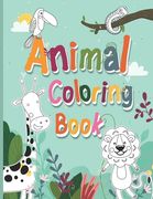 Animal Coloring Book: Cute Animal Coloring Book For Kids Aged 4-8 (en Inglés)