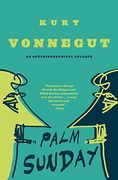 Palm Sunday: An Autobiographical Collage 