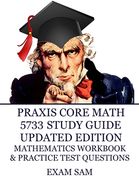Praxis Core Math 5733 Study Guide Updated Edition: with Mathematics Workbook and Practice Tests - Academic Skills for Educators (en Inglés)