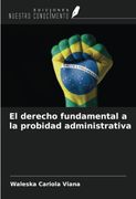El derecho fundamental a la probidad administrativa