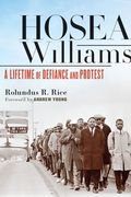 Hosea Williams: A Lifetime of Defiance and Protest (en Inglés)