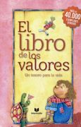 El Libro de los Valores. Un Tesoro Para la Vida