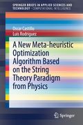 A New Meta-Heuristic Optimization Algorithm Based on the String Theory Paradigm from Physics (en Inglés)
