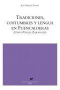 tradiciones costumbres y lengua en fuencalderas