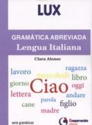 GRAMATICA ABREVIADA DE LA LENGUA ITALIAN (Lux)