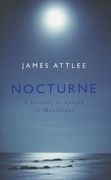 nocturne: a journey in search of moonlight (en Inglés)