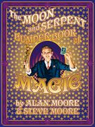 The Moon and Serpent Bumper Book of Magic (en Inglés)