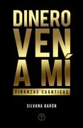 Dinero, ven a mí (in Spanish)