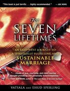 For Seven Lifetimes: An East-West Journey to a Spiritually Fulfilling and Sustainable Marriage (en Inglés)