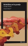 Rebelión en la Granja -George Orwell- | Col. Grandes de la Literatura | Pasta Blanda | EMU | Editores Mexicanos Unidos
