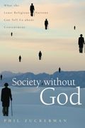 society without god,what the least religious nations can tell us about contentment