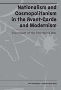 Nationalism and Cosmopolitanism in Avant-Garde and Modernism: The Impact of World War I (en Inglés)